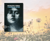 I giorni di Vetro - Narrativa