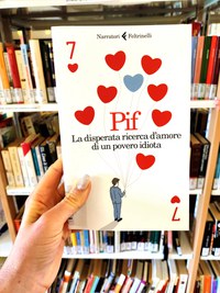 La disperata ricerca d’amore di un povero idiota - Narrativa