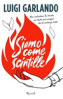 Siamo come scintille - Ragazzə